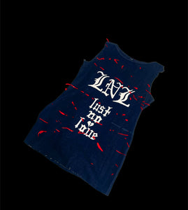 LUST NO LOVE DISTRESSED NO SLEEVE SHIRT (1OF1)